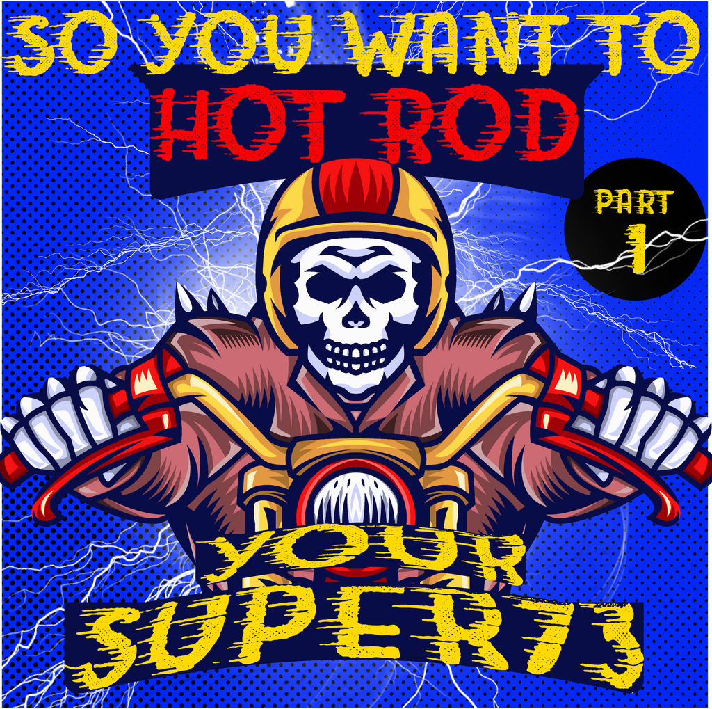 So You Want to Hot Rod Your Super73 - Part 1 (The Rules)