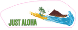 Just Aloha